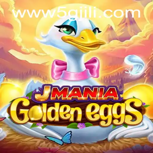 Exploring the Exciting World of JManiaGoldenEggs with 5GJILI
