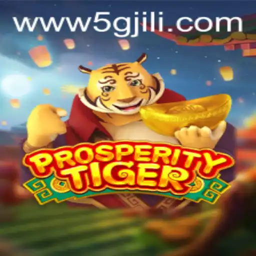 Exploring the Intricacies of ProsperityTiger: A New Era in 5GJILI Gaming