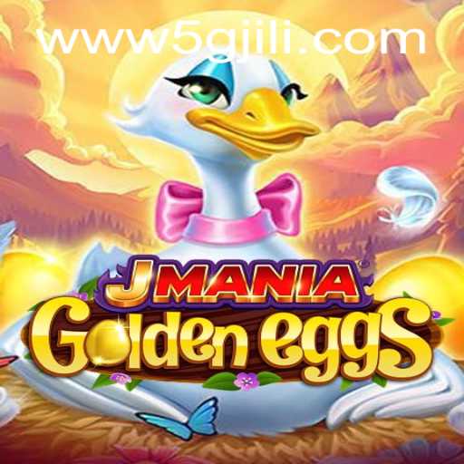 Exploring the Exciting World of JManiaGoldenEggs with 5GJILI