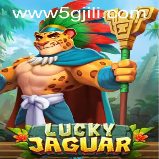 Explore the Thrills of LuckyJaguar: A Comprehensive Guide to Gameplay with 5GJILI