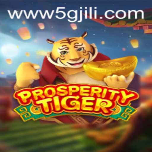Exploring the Intricacies of ProsperityTiger: A New Era in 5GJILI Gaming