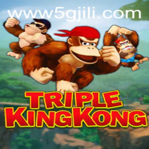 Exploring TripleKingKong: The Ultimate Gaming Experience with 5GJILI